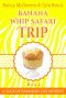 [Slice of Paradise Mystery 04] • Banana Whip Safari Trip